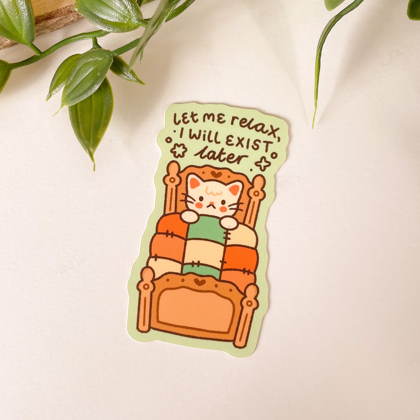 Let Me Relax I Will Exist Later (Cat) - Matte Vinyl Sticker