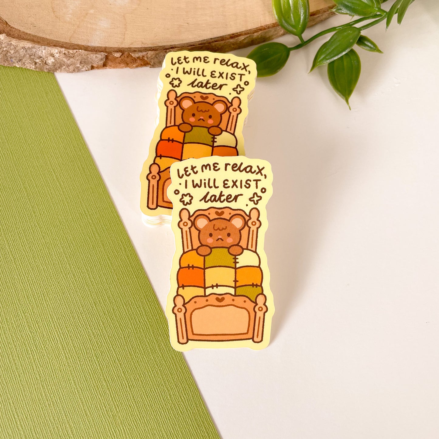 Let Me Relax I Will Exist Later (Bear) - Matte Vinyl Sticker
