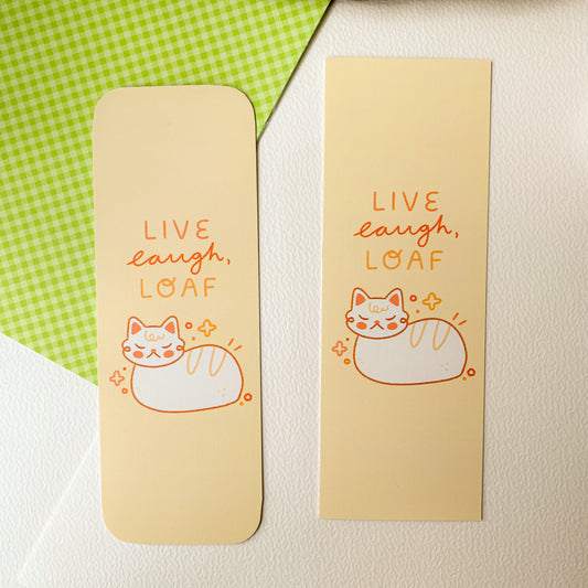 Live, Laugh, Loaf Bookmark