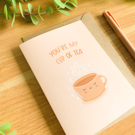 You’re my Cup of Tea! - Cute Illustrated Greetings Card
