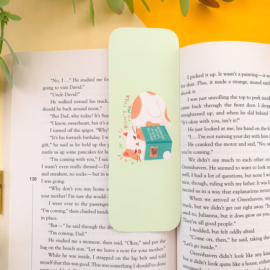 Don't Talk to Me Bookmark