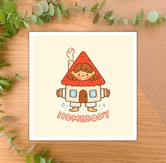 Homebody - Square Art Print