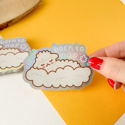 Born to Nap - Iridescent Sticker