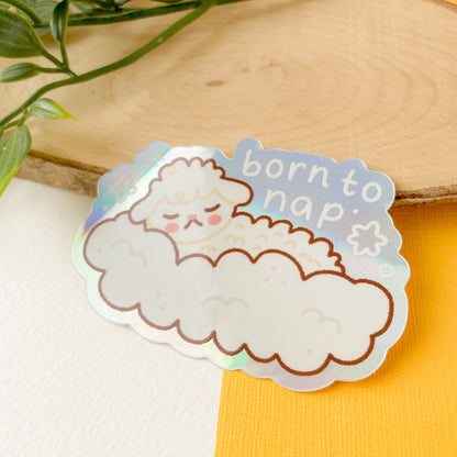 Born to Nap - Iridescent Sticker