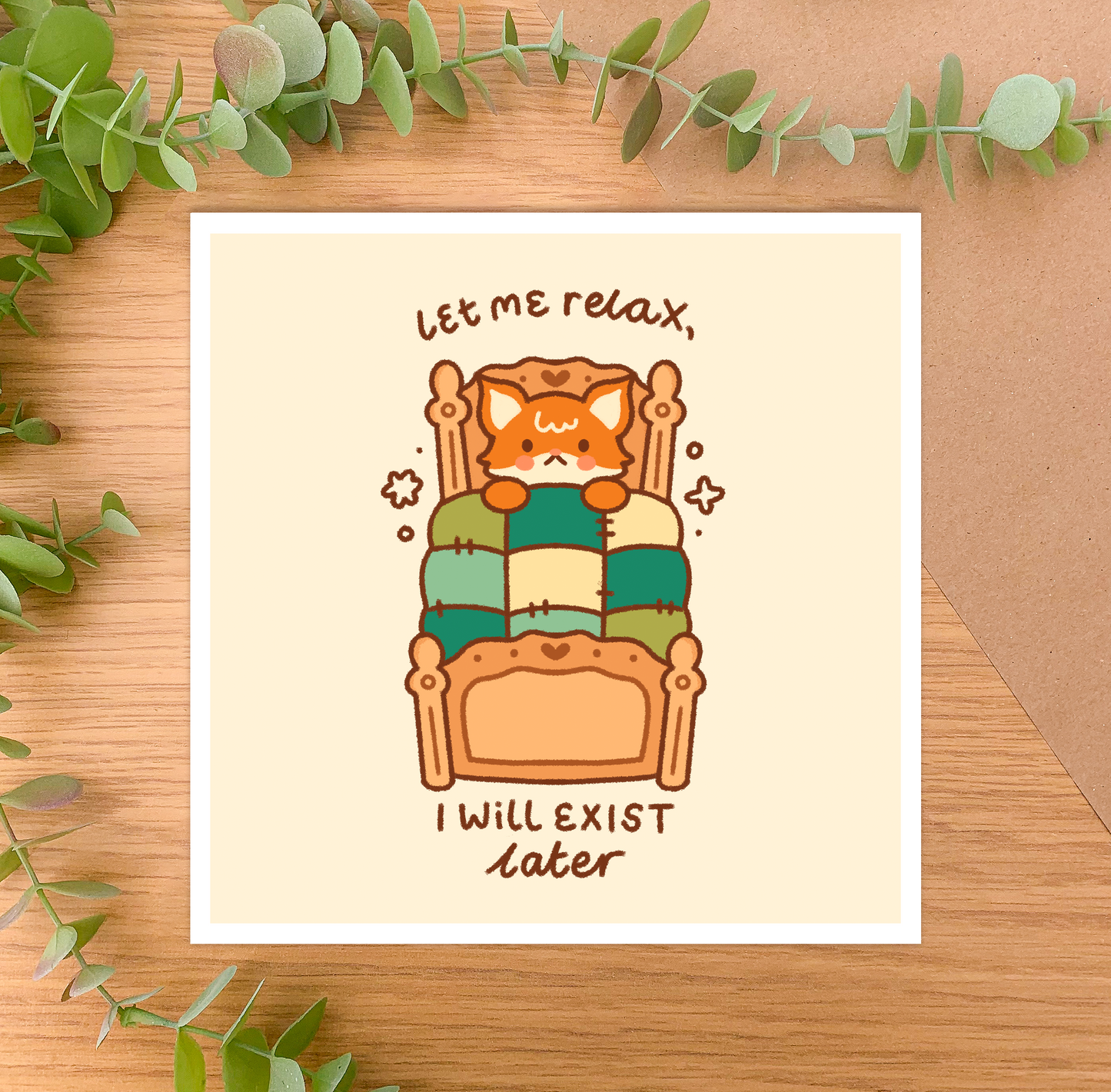 Let Me Relax, I Will Exist Later (Fox) - Square Art Print