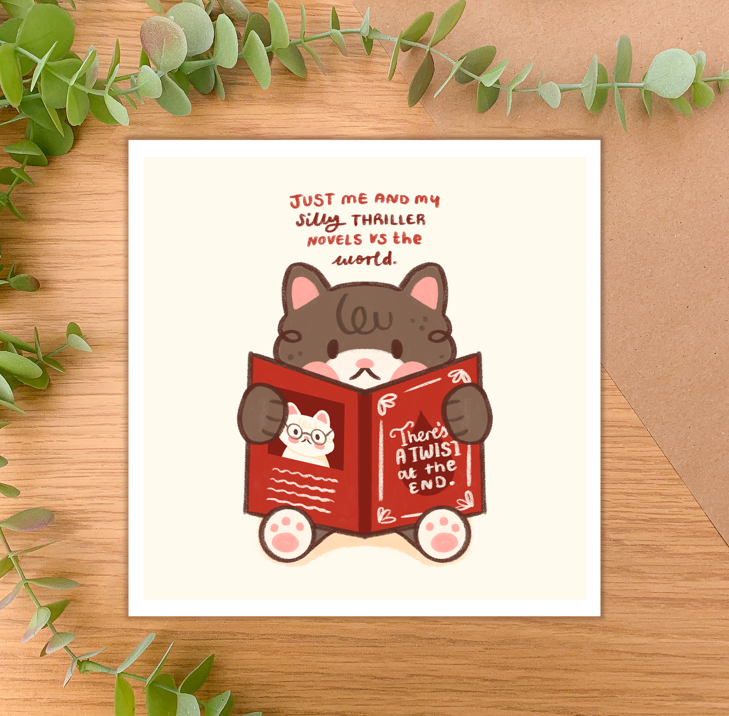 Just Me and My Silly Thriller Novels - Square Art Print