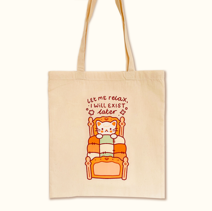 Let Me Relax, I'll Exist Later (Cat) Tote Bag